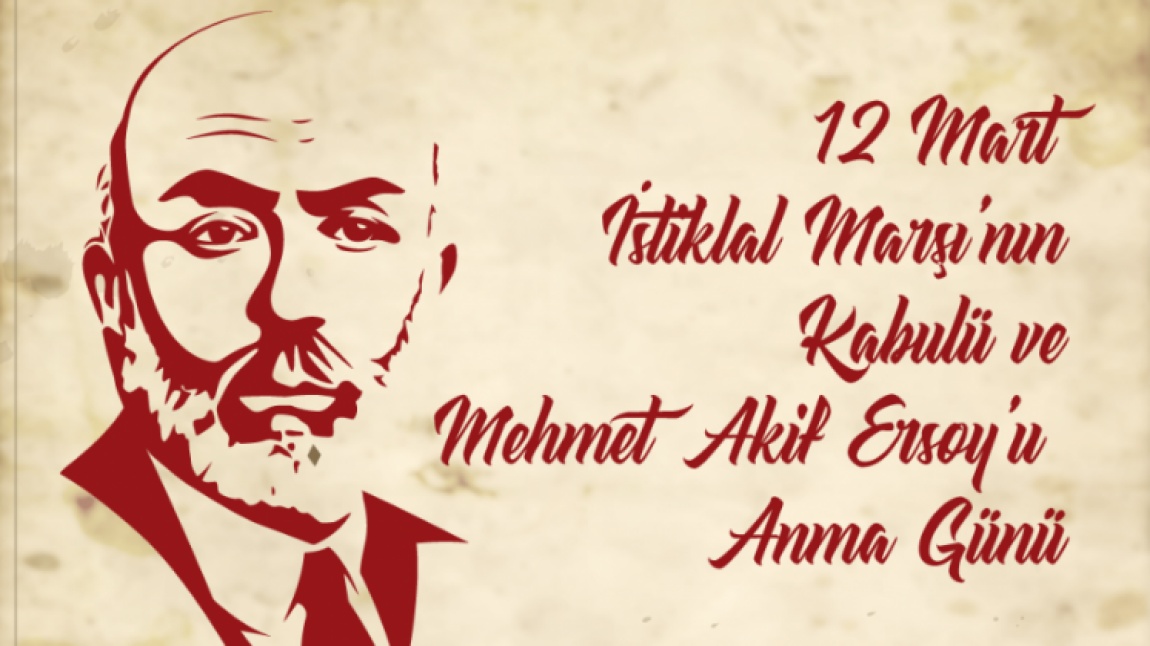 12 Mart İstiklal Marşının Kabulü ve M.Akif Ersoy´u Anma Günü